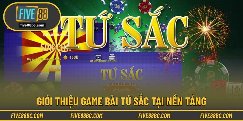 Giới thiệu game bài tứ sắc tại nền tảng