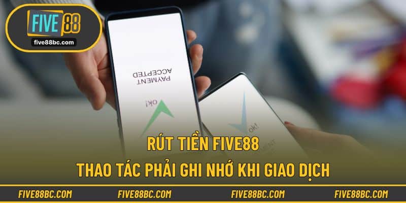Rút tiền Five88